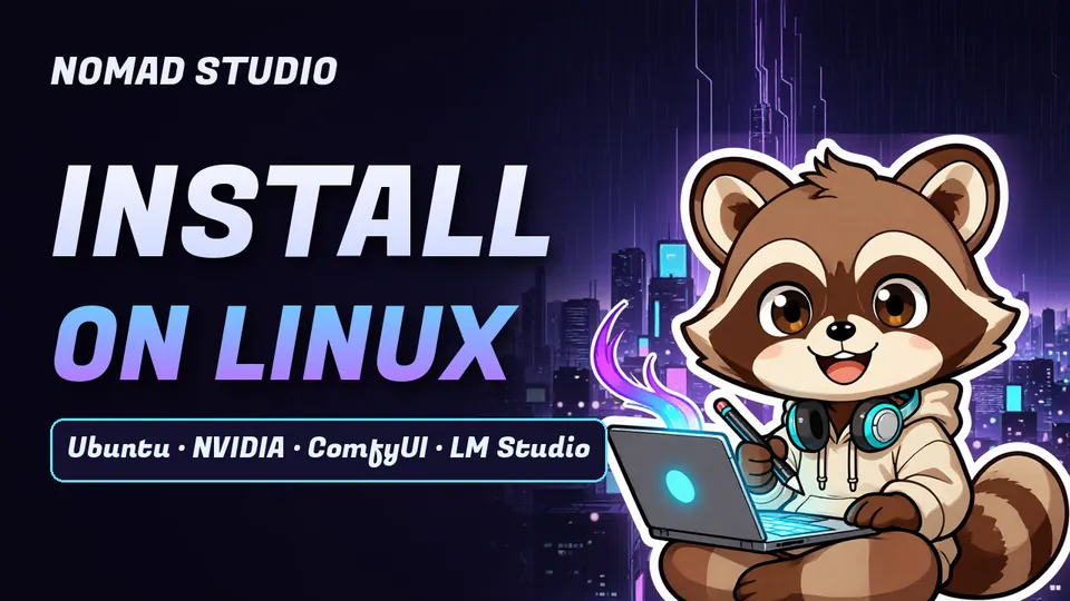 Video: installing Nomad Studio on Linux (Ubuntu) with an NVIDIA card.